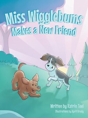 cover image of Miss Wigglebums Makes a New Friend